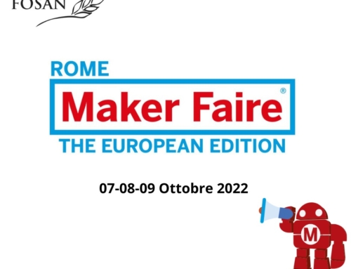 Fosan è presente al Maker Faire 2022!
